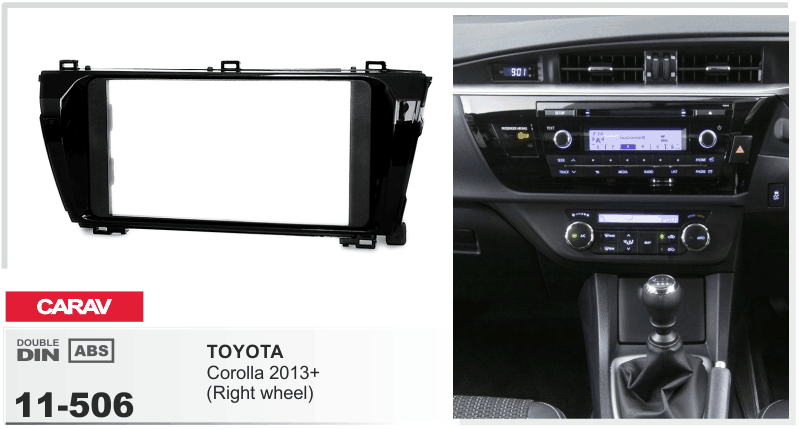 90011506- 2-Din Toyota Corolla 2013+ Right Wheel